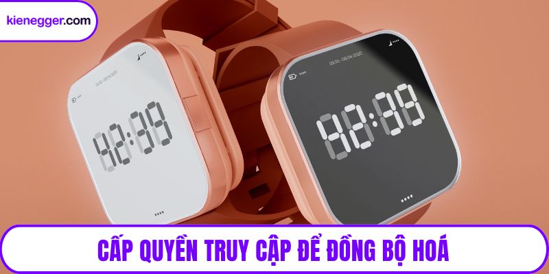 Cấp quyền truy cập để đồng bộ hoá