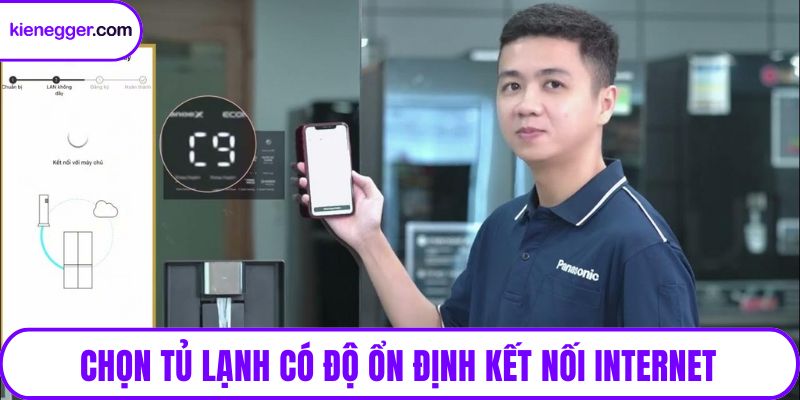 Chọn tủ lạnh có độ ổn định kết nối internet