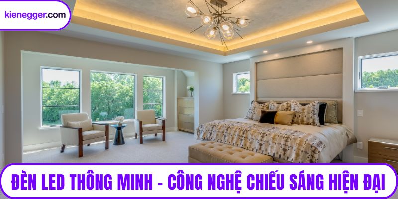 Đèn LED thông minh – công nghệ chiếu sáng hiện đại