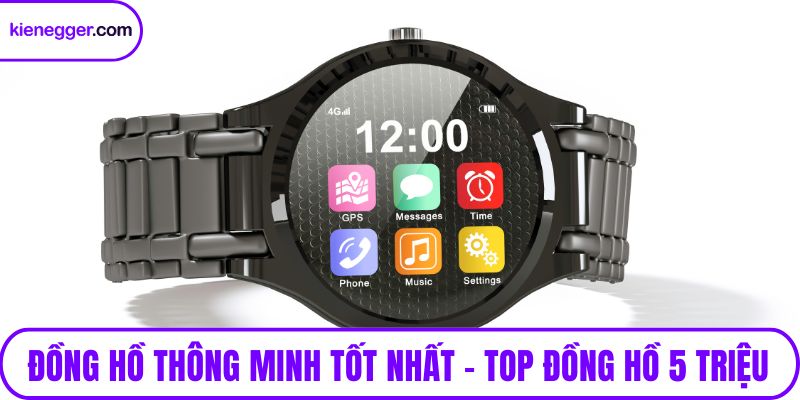 Đồng hồ thông minh tốt nhất