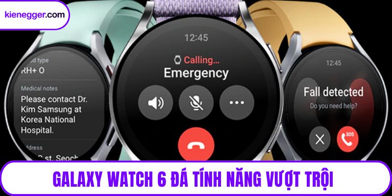 Galaxy Watch 6 đa tính năng vượt trội