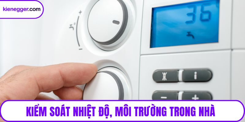 Kiểm soát nhiệt độ, môi trường trong nhà thông minh