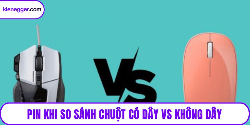 Pin khi so sánh chuột có dây vs không dây