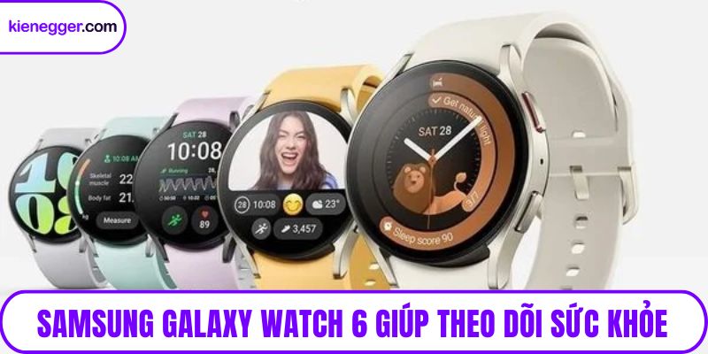 Samsung Galaxy Watch 6 giúp theo dõi sức khỏe