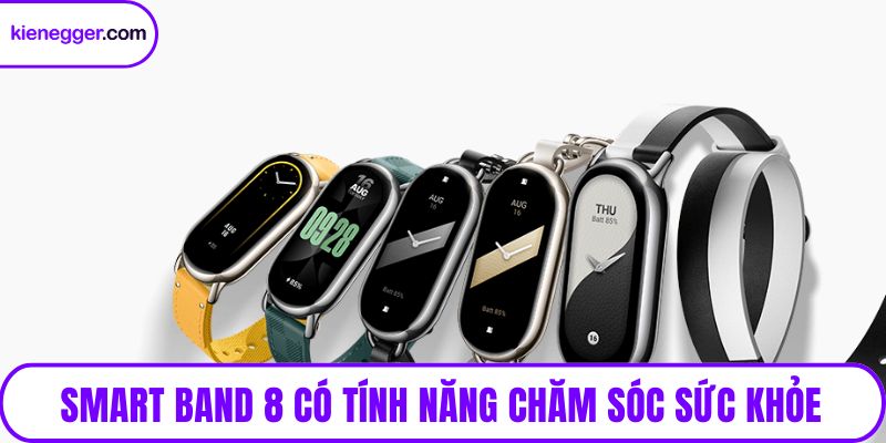 Smart Band 8 có tính năng chăm sóc sức khỏe