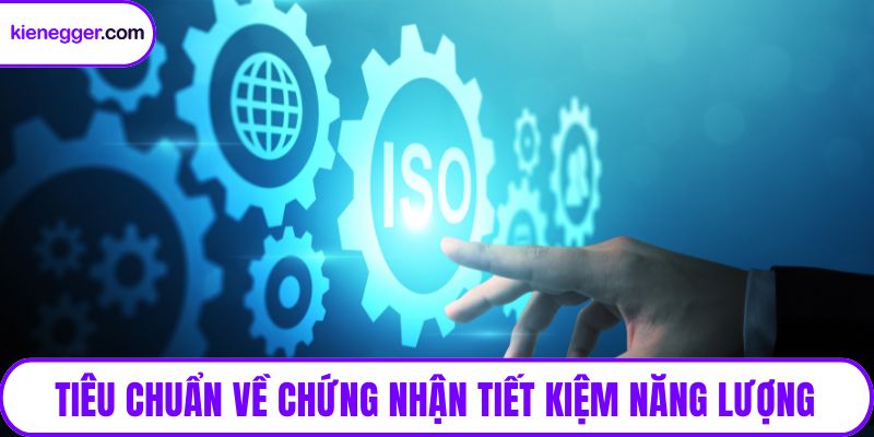 Tiêu chuẩn về chứng nhận tiết kiệm năng lượng