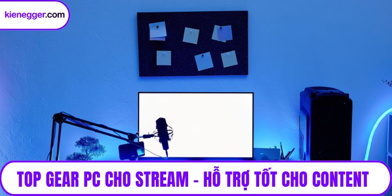 Top Gear PC cho Streaming